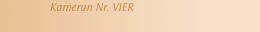 Kamerun Nr. VIER